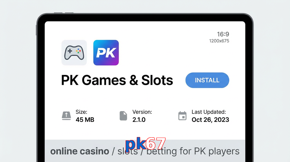 Game list for Pk67 gameapk section